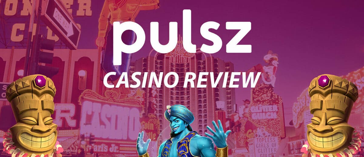 Pulsz Casino Review 
